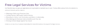 The organization offers free legal help for domestic violence victims. 