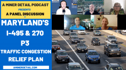 A Miner Detail Podcast hosted a panel discussion on Larry Hogan's plan to relieve traffic in Montgomery and Prince George's Counties.