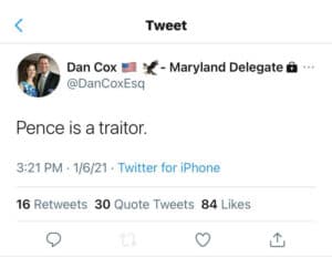 This is a copy of Dan Cox's tweet calling former Vice President Mike Pence a traitor during the January 6, 2021, Capitol Insurrection. 
