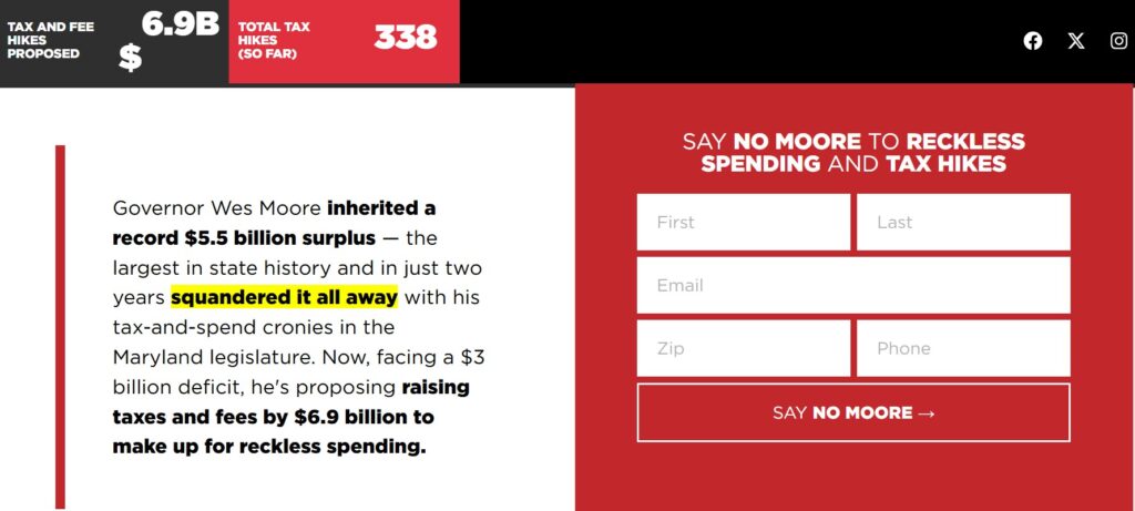 Screenshot of NoMoore.org’s homepage, a website opposing Maryland Governor Wes Moore’s fiscal policies. The page claims Moore inherited a $5.5 billion surplus and squandered it, resulting in a $3 billion deficit. It states that Moore is now proposing $6.9 billion in tax and fee hikes. The website features a bold red and black design, with a call-to-action form urging visitors to oppose Moore’s spending policies.