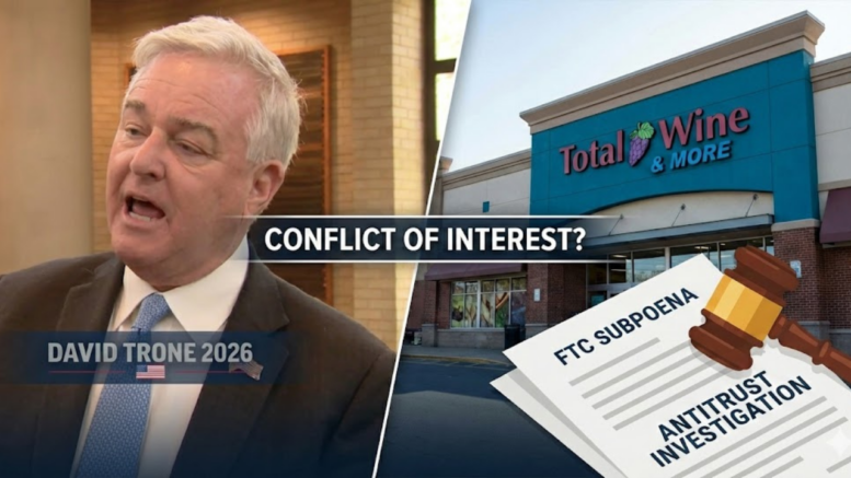 This is a split-screen image for A Miner Detail news story about former Rep. David J. Trone (D-MD) and Total Wine & More, under investigation by the FTC.